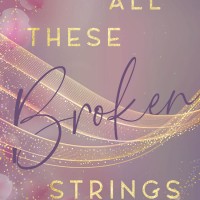 all-these-broken-strings-cover